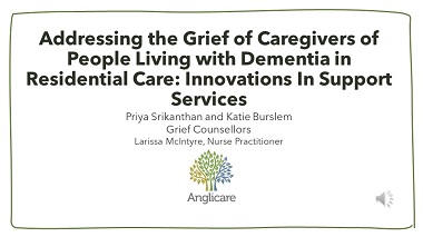 Addressing the Grief of Caregivers of People Living with Dementia in Residential Care: Innovations in Support Services